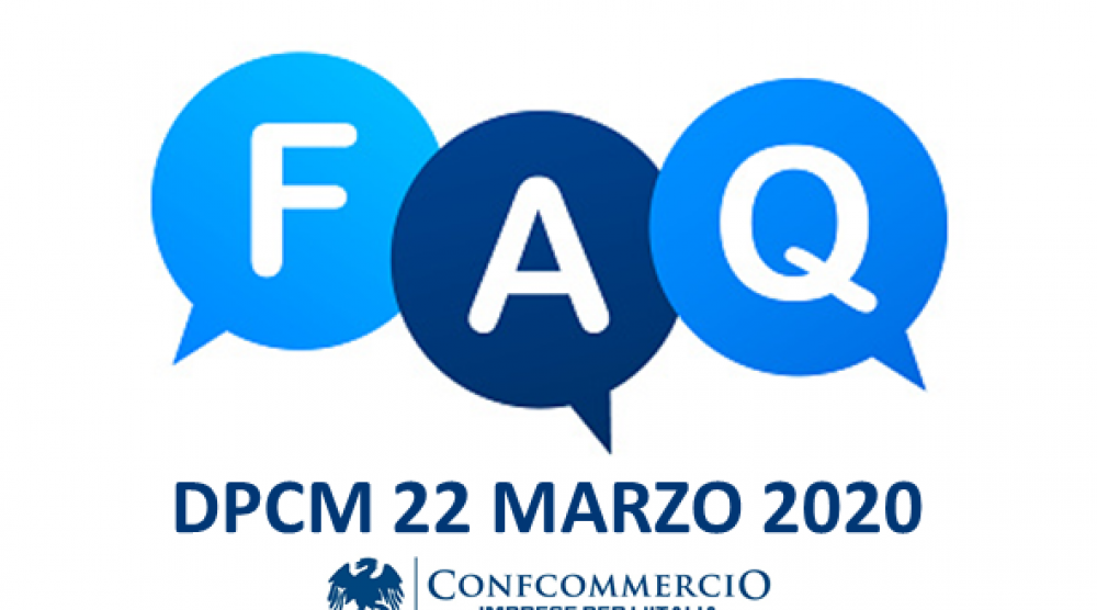 faq dpcm 22 marzo